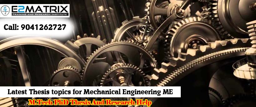 Thesis topics for Mechanical Engineering ME